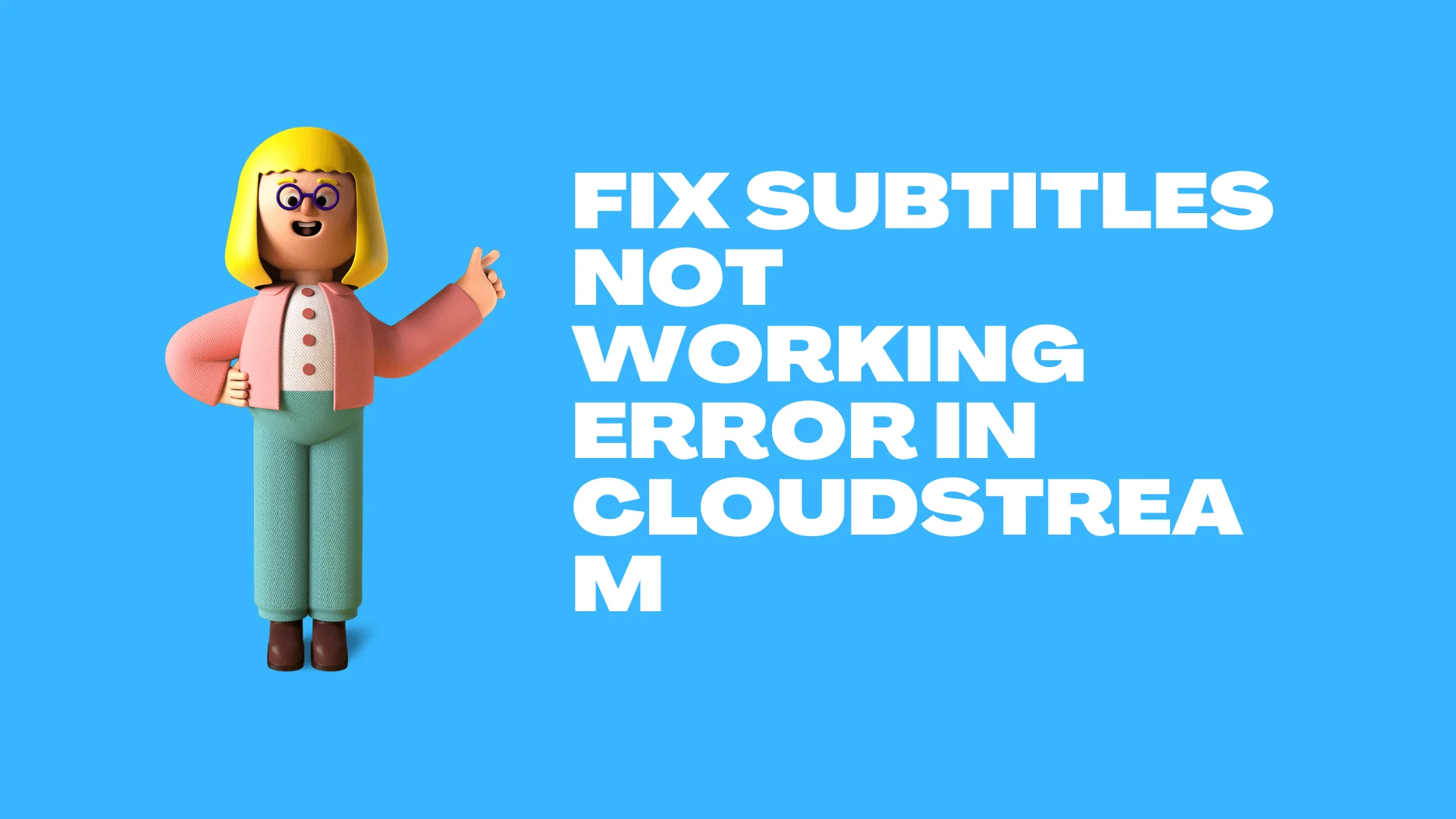 Cloudstream Subtitles Not Working | Troubleshoot The Error